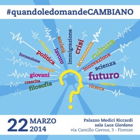 22 marzo, Firenze: Quando le domande cambiano